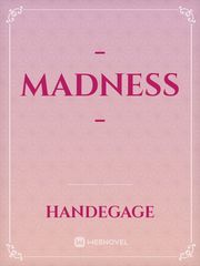 - Madness - Book