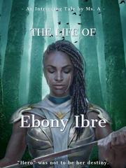 The Life of Ebony Ibre Book