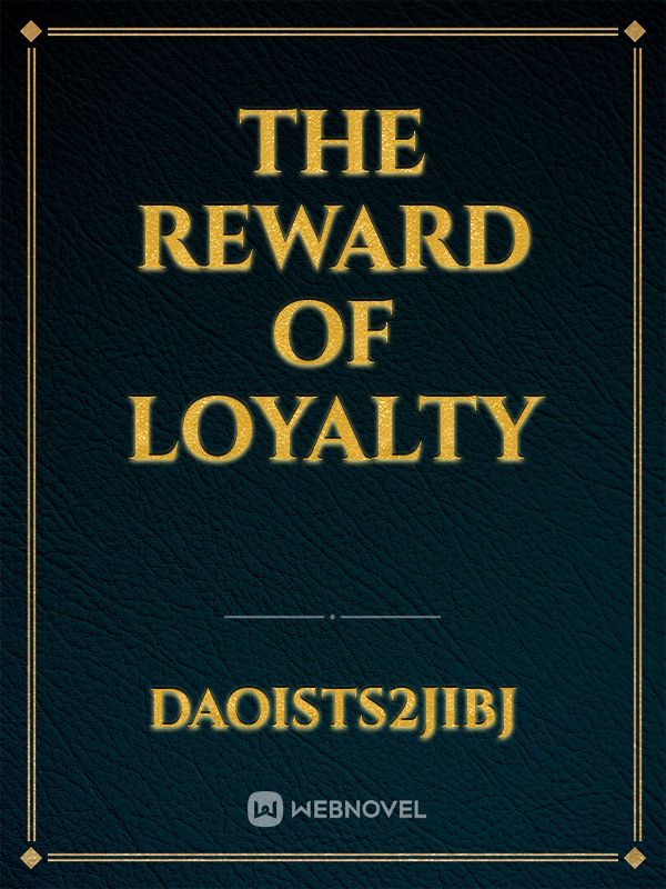 The reward of loyalty Book