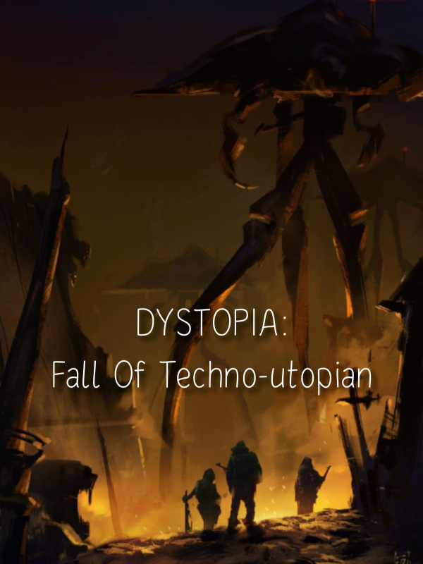 Dystopia: Fall Of Techno-utopian Book