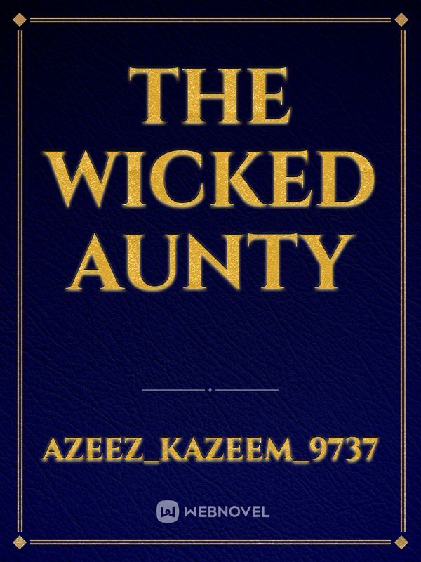 the wicked aunty