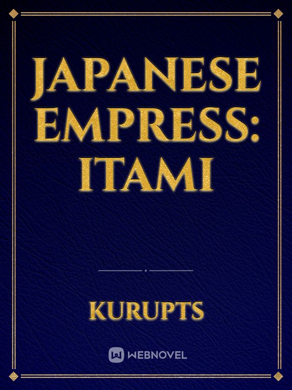 Japanese Empress: Itami