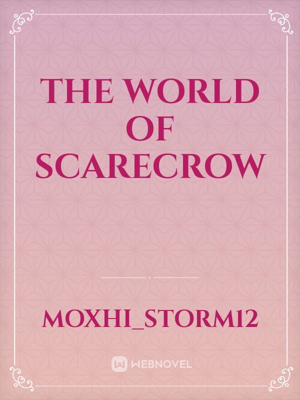 the world of Scarecrow