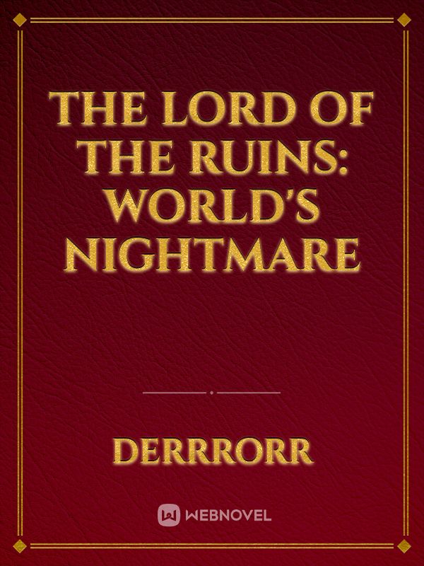 The Lord Of The Ruins: World's Nightmare Book