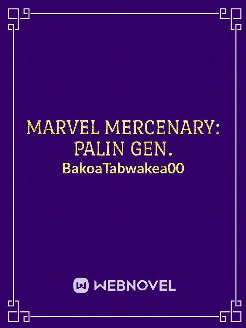 Marvel Mercenary: Palin Gen.