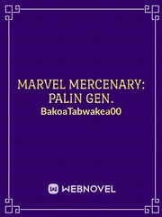 Marvel Mercenary: Palin Gen. Book