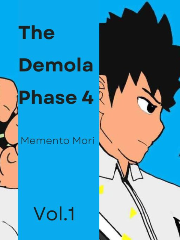 The Demola Phase 4 : Memento Mori