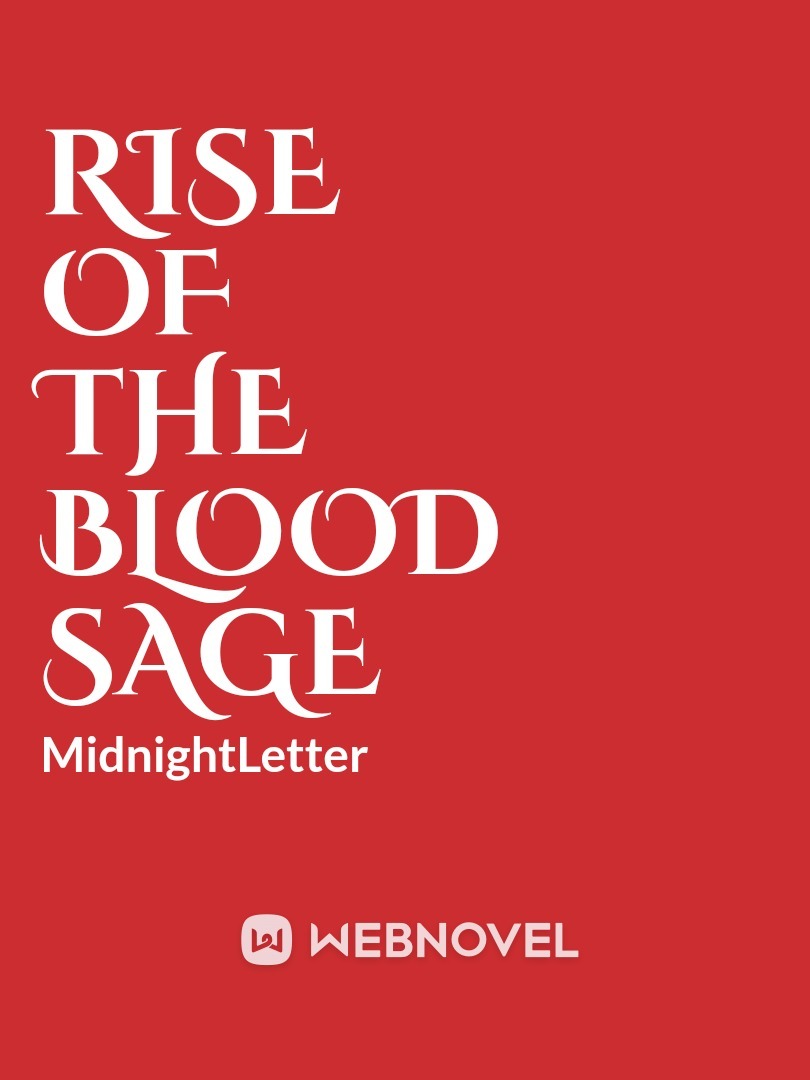 Rise of the Blood Sage