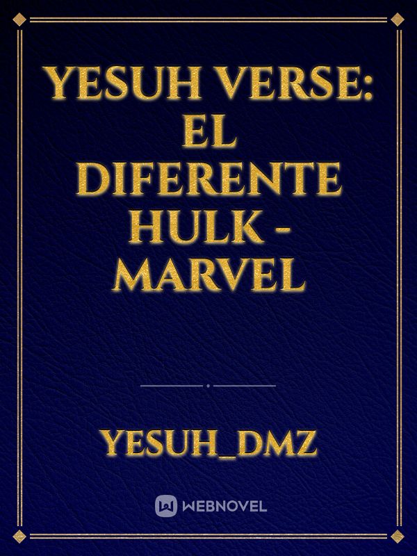 yesuh verse: el diferente hulk - marvel Book