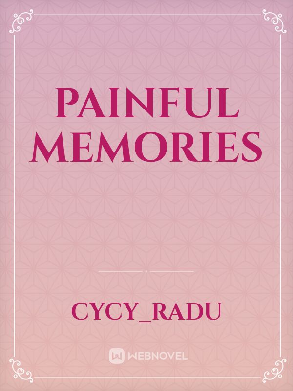 PAINFUL MEMORIES Book