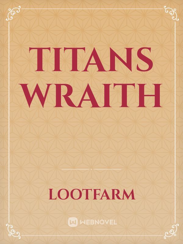 Titans Wraith