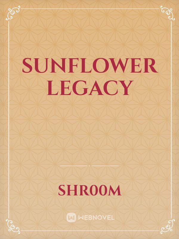 Sunflower Legacy Book