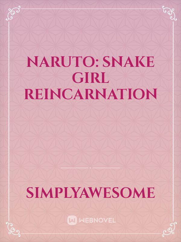 Naruto: Snake Girl Reincarnation