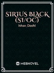 Sirius Black (SI/OC) Harry Potter Fanfiction Book