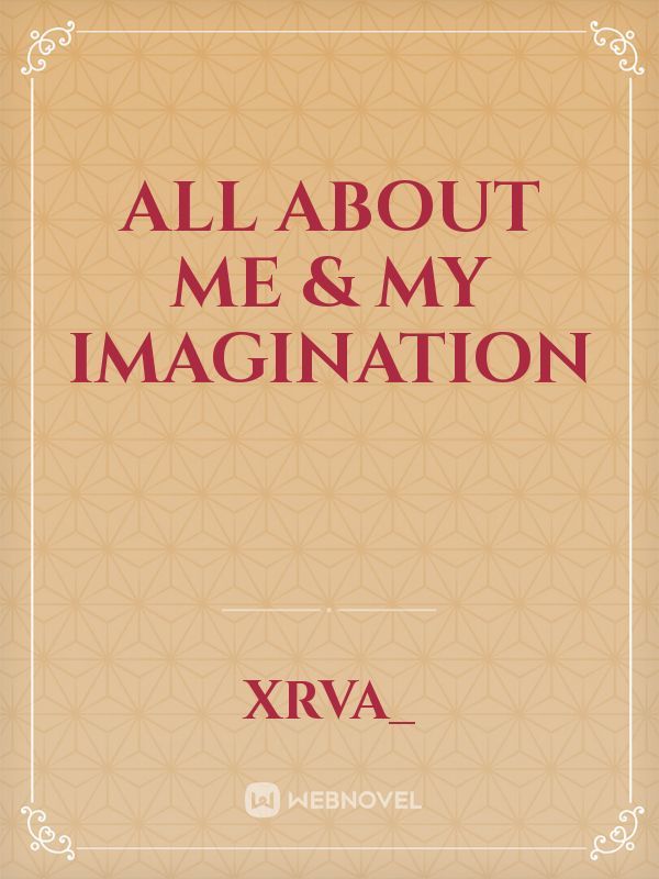 All About Me & My Imagination Book