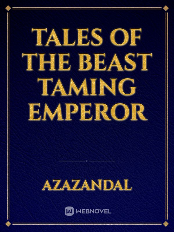 Tales of the beast taming emperor