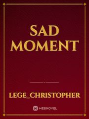 Sad moment Book