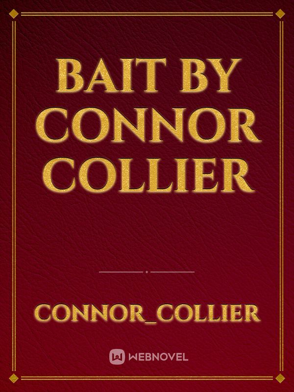 Bait by Connor Collier