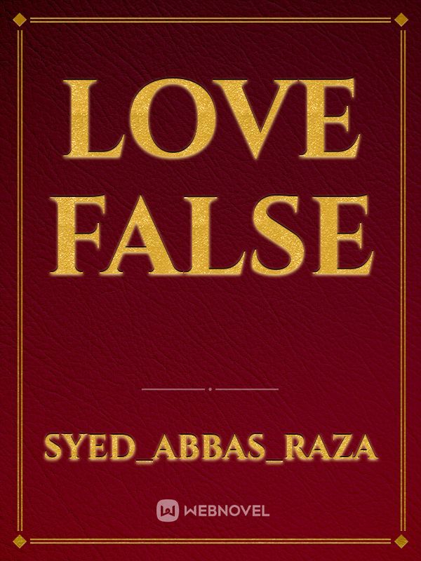 LOVE FALSE