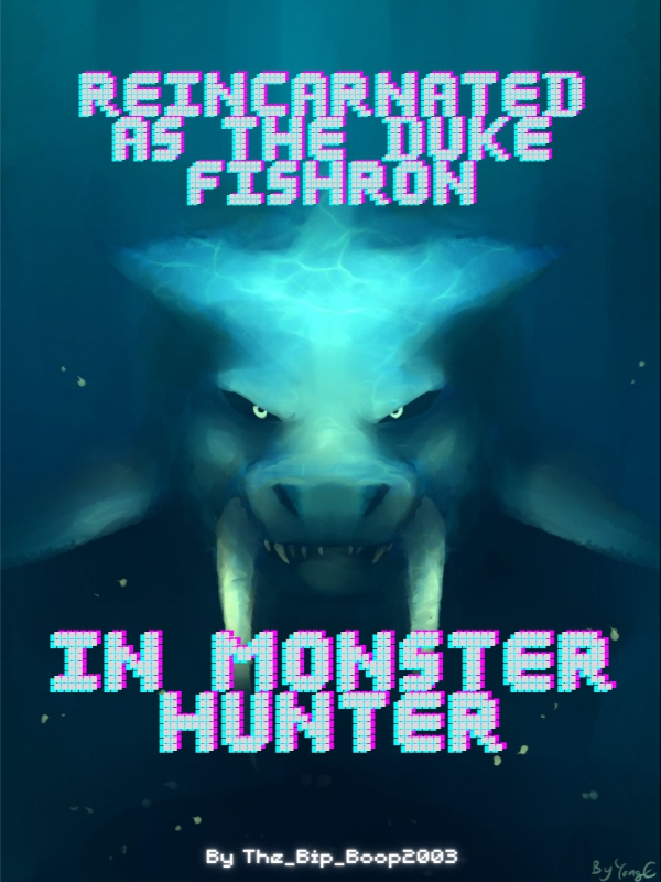 Reincarnated as the Duke Fishron in Monster Hunter Book