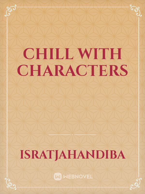 Chill With Characters