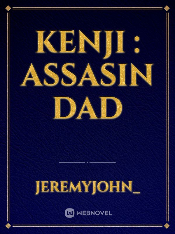 Kenji : Assasin Dad