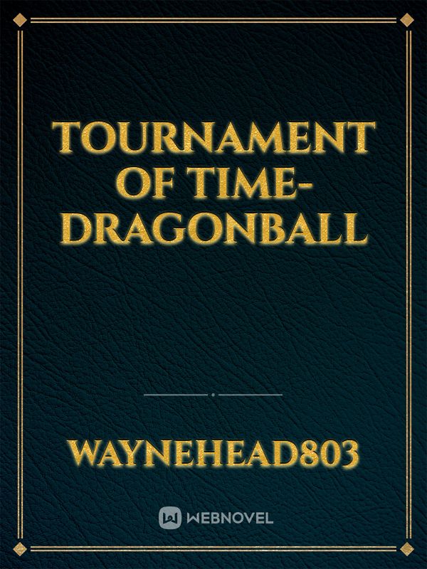 Tournament of time-dragonball