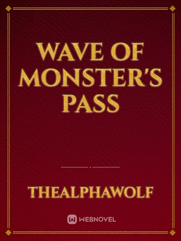 Wave Of Monster's Pass
