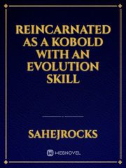 Reincarnated as a Kobold with an Evolution Skill Book