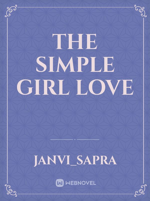 the simple girl love