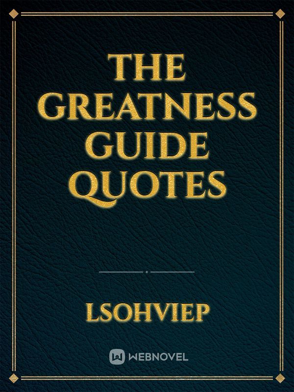 The Greatness Guide Quotes