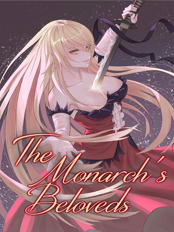 The Monarch’s Beloveds