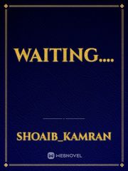 Waiting.... Book