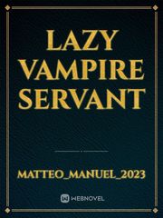Lazy Vampire Servant Book