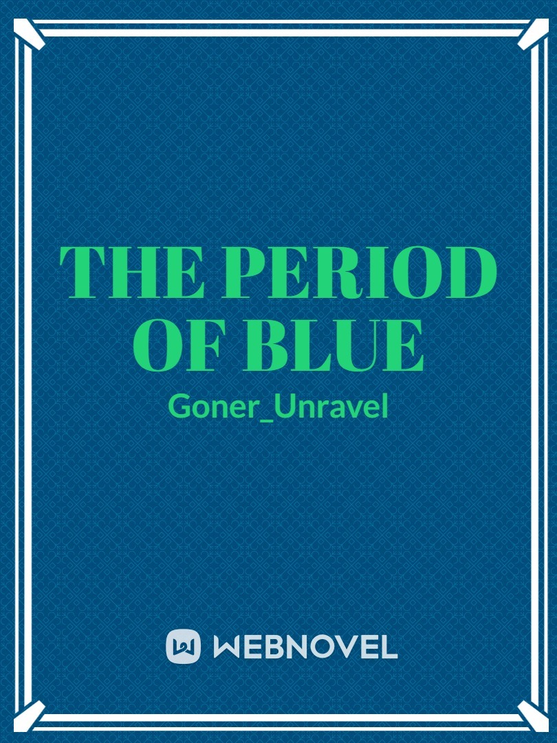 The Period of Blue