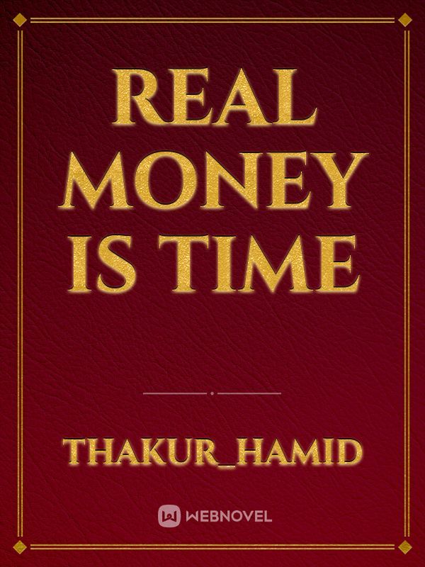 Real money is time