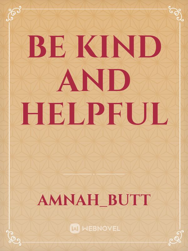 Be kind and helpful Book