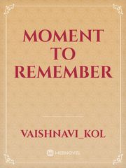 moment To Remember Book