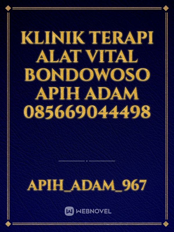 Klinik Terapi Alat Vital Bondowoso Apih Adam 085669044498 Book