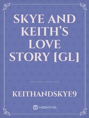 Skye and Keith’s love story [GL] Book