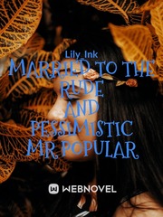 MARRIED TO THE RUDE AND PESSIMISTIC MR POPULAR Book