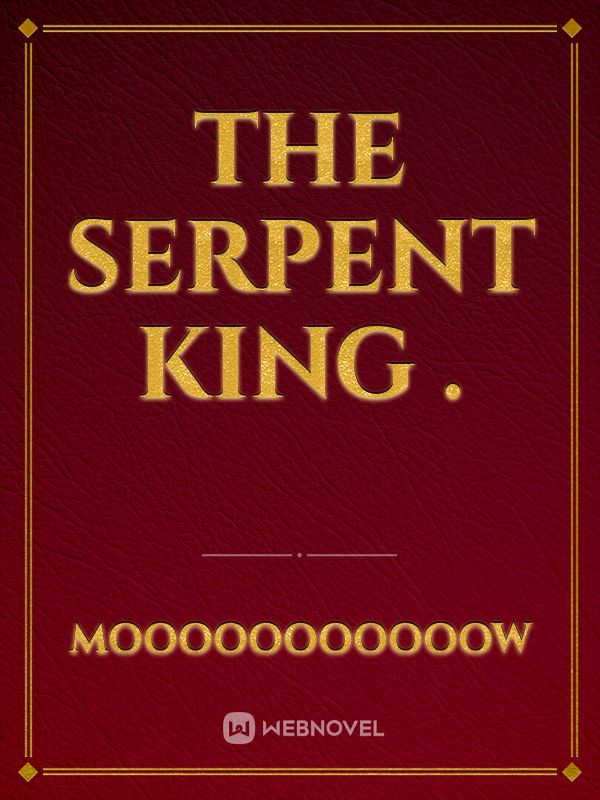 The Serpent King                . Book