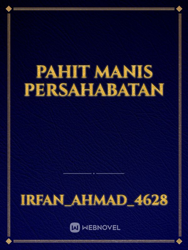 Pahit Manis Persahabatan