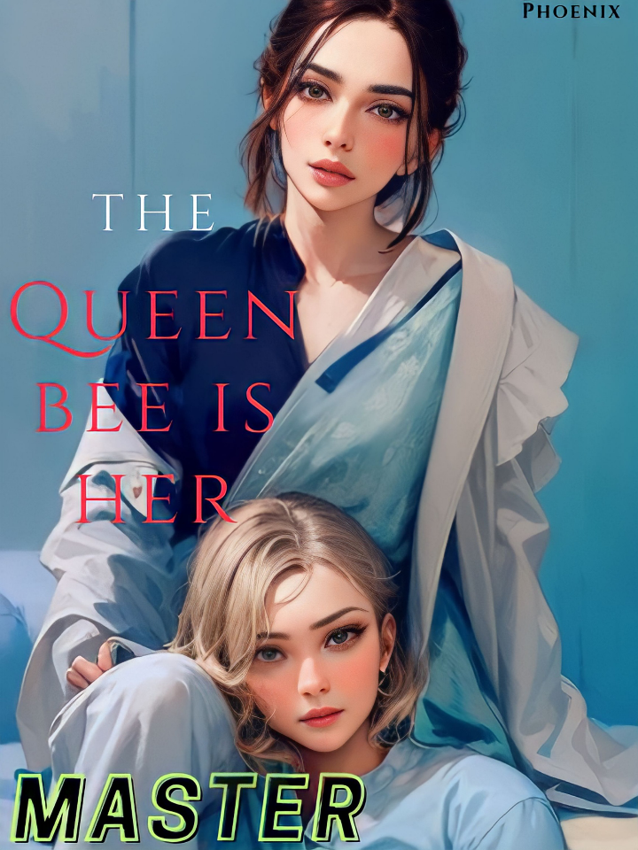 The Queen Bee is Her Master [GL/BL] Book