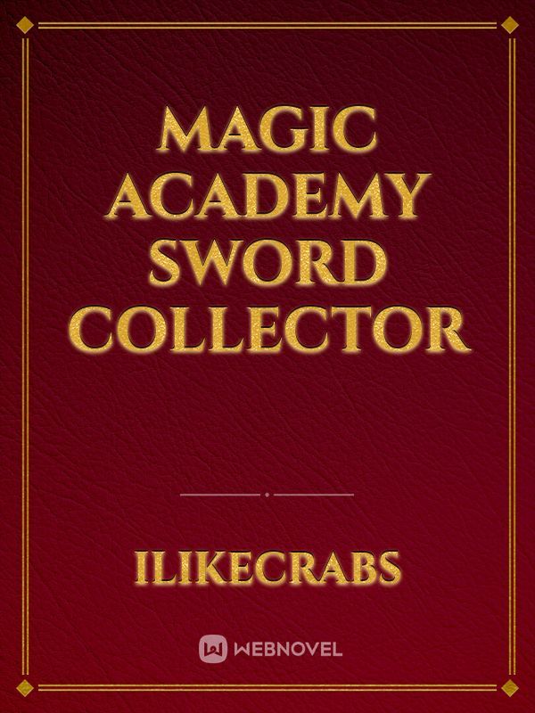 Magic academy sword collector