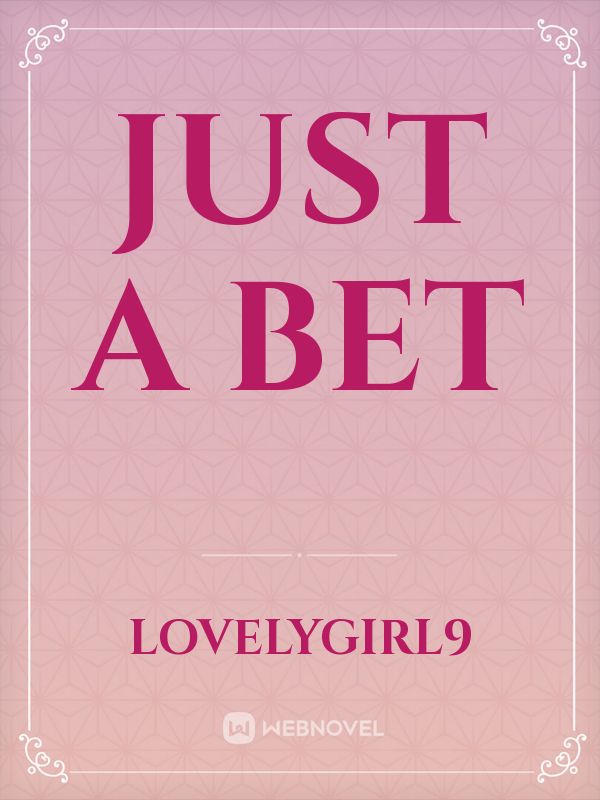 Just a bet Book
