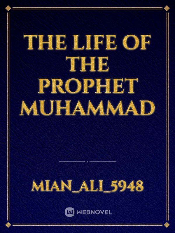 The Life of the Prophet 
Muhammad Book