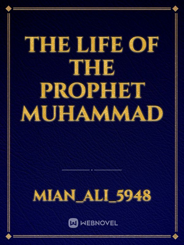 The Life of the Prophet 
Muhammad Book