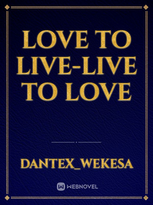 LOVE TO LIVE-LIVE TO LOVE Book