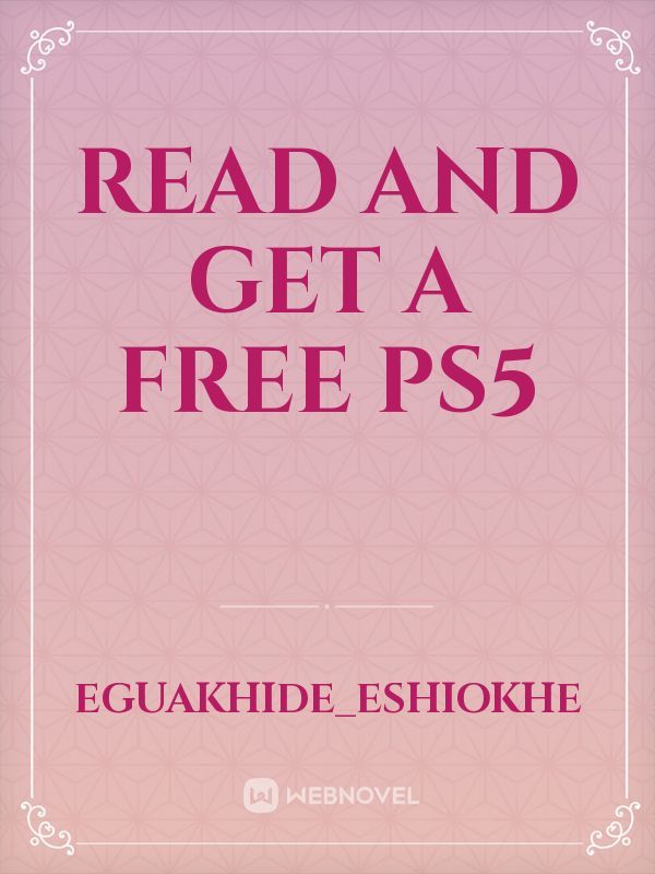 Read and get a free PS5